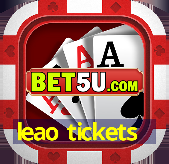 leao tickets